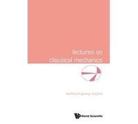 Berthold-georg Englert Lectures On Classical Mechanics (Tascabile)