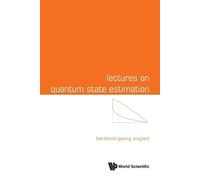 Berthold-Georg Englert Lectures On Quantum State Estimation (Tascabile)
