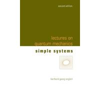 Berthold-Georg LECTURES ON QUANTUM MECHANICS (SECOND EDITION) - VOL (Tascabile)