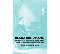 Berthold Litzmann Clara Schumann (Tascabile)