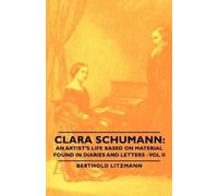 Berthold Litzmann Clara Schumann (Tascabile)