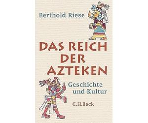 Berthold Riese Das Reich der Azteken: Geschichte und Kultur (Copertina rigida)
