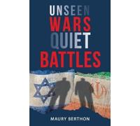 Berthon, Maury Unseen Wars Quiet Battles Book NUOVO
