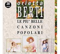 Berti Orietta - Le Piu' Belle Canzoni Popolari