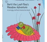 Berti the Leaf-Flea's Meadow Adventure: An Interactive Storybook with Beautiful Hand-Drawn Pictures
