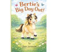 Bertie's Big Day Out
