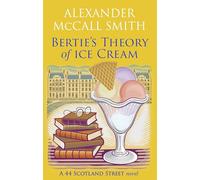 Bertie's Theory of Ice Cream