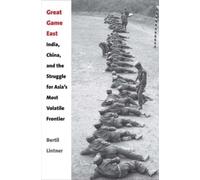 Bertil Lintner Great Game East (Copertina rigida)