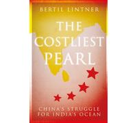 Bertil Lintner The Costliest Pearl (Copertina rigida)