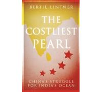 Bertil Lintner The Costliest Pearl (Copertina rigida)