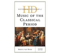 Bertil van Boer Historical Dictionary of Music of the Classic (Copertina rigida)