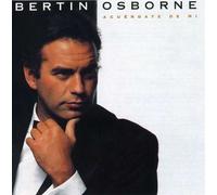 Bertin Osborne - Acuerdate De Mi