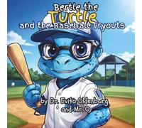 Bertle the Turtle and the Baseball Tryouts