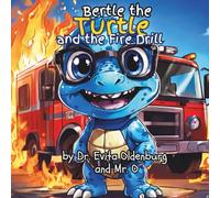 Bertle the Turtle and the Fire Drill