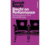 Bertolt Brecht Brecht on Performance (Tascabile) Bloomsbury Revelations