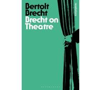 Bertolt Brecht Brecht On Theatre (Tascabile) Bloomsbury Revelations