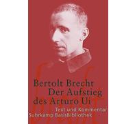 Bertolt Brecht Der Aufstieg des Arturo Ui: Text und Kommentar (Suhr (Tascabile)