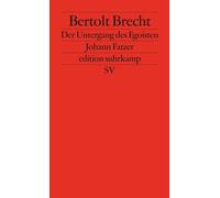 Bertolt Brecht Der Untergang des Egoisten Johann Fatzer: Bühnenfass (Tascabile)