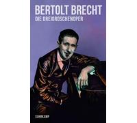 Bertolt Brecht Die Dreigroschenoper: Nach John Gays »The Beggar’s O (Tascabile)