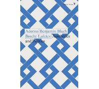 Bertolt Brecht Ernst Bloch Theodor Adorno Walter Ben Aesthetics and (Tascabile)