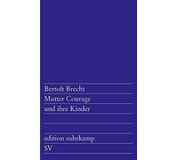 Bertolt Brecht Mutter Courage und ihre Kinder (Tascabile)
