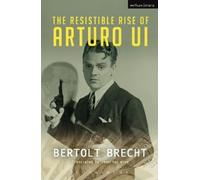 Bertolt Brecht The Resistible Rise of Arturo Ui (Tascabile) Modern Plays