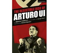 Bertolt Brecht The Resistible Rise of Arturo Ui (Tascabile) Modern Plays