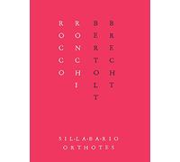 Bertolt Brecht. Tre dispositivi