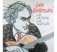 Bertoncini, Gene - With Bill Charlap And Sean Smith