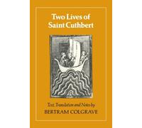 Bertram Colgrave Two Lives of St. Cuthbert (Tascabile)