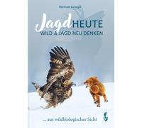 Bertram Dr. Georgii Jagd HEUTE: Wild und Jagd neu denken (Copertina rigida)