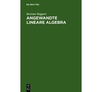 Bertram Huppert Angewandte Lineare Algebra (Copertina rigida)