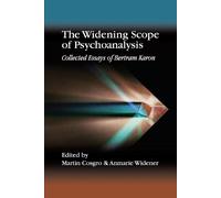 Bertram Karon The Widening Scope of Psychoanalysis (Tascabile)