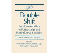 Bertram Silverman Robert Vogt Murray Yanowitch Double Shift (Tascabile)