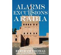 Bertram Thomas Alarms and Excursions in Arabia (Tascabile) Oman in History