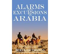 Bertram Thomas Alarms and Excursions in Arabia (Tascabile) Oman in History