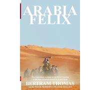 Bertram Thomas Arabia Felix (Tascabile) Oman in History