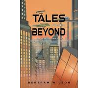 Bertram Wilson Tales from Beyond (Tascabile)