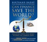 Bertrand Badre Gordon Brown Can Finance Save the World? (Tascabile)