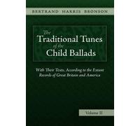 Bertrand Harris Bron The Traditional Tunes of the Child Ballads, Vo (Tascabile)