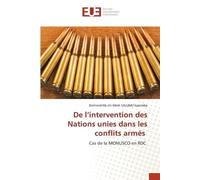 Bertrand Hô chi De l’intervention des Nations unies dans les conflit (Tascabile)