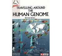 Bertrand Jordan Travelling Around the Human Genome (Tascabile)