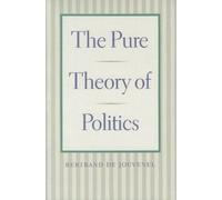 Bertrand Jouvenel Pure Theory of Politics (Tascabile)