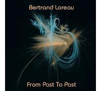 Loreau,Bertrand From Past to Past (CD)