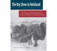 Bertrand M. Patenaude The Big Show in Bololand (Copertina rigida)