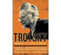 Bertrand M Patenaude Trotsky (Tascabile)