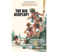 Bertrand R Brinley The Big Kerplop (Tascabile) Mad Scientists' Club
