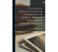 Bertrand Russel A Critical Exposition of the Philosophy of Le (Copertina rigida)
