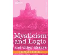 Bertrand Russell Mysticism and Logic and Other Essays (Copertina rigida)