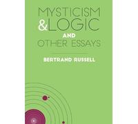 Bertrand Russell Mysticism & Logic and Other Essays (Tascabile) Ockham Classics